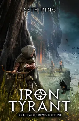 Crow's Fortune: A Fantasy LitRPG Adventure (Iron Tyrant) Paperback  January 29, 2025